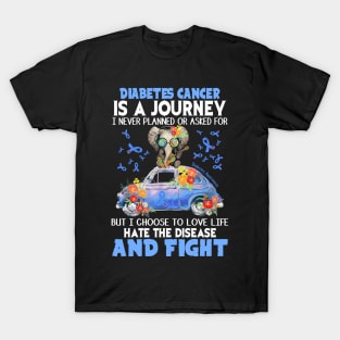 Diabetes Cancer Is A Journey T-Shirt